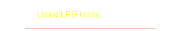Used LPG Units