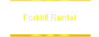 Forklift Rental